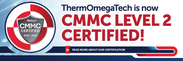 ThermOmegaTech® Achieves CMMC Level 2 certification | ThermOmegaTech ...